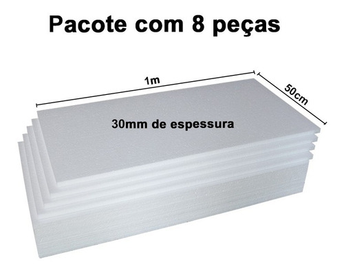 Placa De Isopor Espessura 30mm Pacote C/8 Unidades 100x50cm