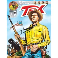 Tex Platinum: Não, De Antonio Segura. Série Platinum, Vol. 2. Editora Mythos, Capa Mole, Edição 2 Em Português, 2016
