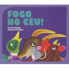 Fogo No Céu, De França, Mary. Editora Somos Sistema De Ensino Em Português, 2015