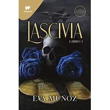 Libro Pecados Placenteros 1: Lascivia - Eva Muñoz