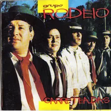 Cd - Grupo Rodeio - Carreteadas