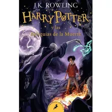 Harry Potter 7 Y Las Reliquias De La Muerte - J.k. Rowling