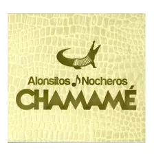 Los Alonsitos Los Nocheros Chamame Cd Son