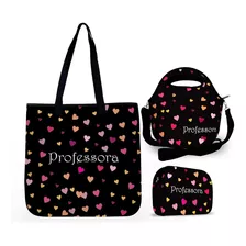 Kit Lancheira + Bolsa Tiracolo + Necessaire Prof Corações