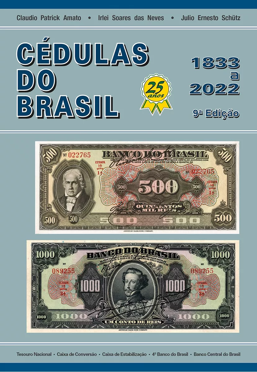 Catálogo De Cédulas Do Brasil Amato Irlei 2022 9º Ed 25 Anos