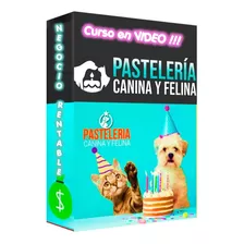 Aprende Pasteleria Para Perros Y Gatos En Video