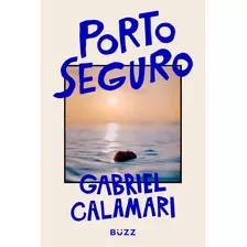 Porto Seguro, De Calamari, Gabriel. Editora Buzz Editora, Capa Mole Em Português