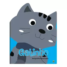 Amiguinhos Recortados Ii: Gatinho, De Mammoth World. Editora Todolivro Distribuidora Ltda., Capa Mole Em Português, 2022