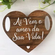 Placa Coração Casamento Pajem Aí Vem O Amor Da Sua Vida 