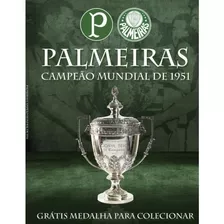 Revista Palmeiras Campeão Mundial De 1951 C/ Medalha Colecão