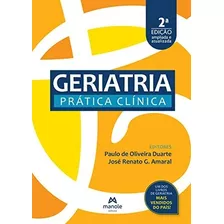 Geriatria - Prática Clínica 2ª Edição