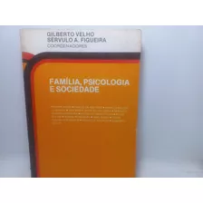 Livro - Família, Psicologia E Sociedade - Gc - 3355