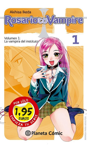 Manga Rosario + Vampire La Vampira Del Instituto Volumen 1