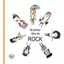 Mi Primer Libro De Rock - Segovia, Pato