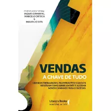 Vendas: A Chave De Tudo, De Sita, Maurício. Editora Literare Books International Ltda, Capa Mole Em Português, 2017