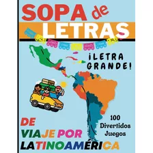 Libro: Sopa De Letras De Viaje Por Latinoamérica En Español