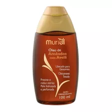 Óleo De Amêndoa Com Avela 100ml Muriel Suave Gestante Estria