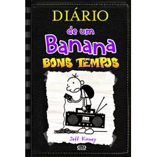 Diário De Um Banana Bons Tempos, De Kinney, Jeff. Vergara & Riba Editoras, Capa Dura Em Português, 2015