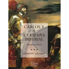 Carlos V Y La España Imperial Escritos Y Ensayos - Galas...