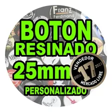 60 Botons Resinados 25mm Personalizados Botton Pins Broche