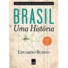 Brasil: Uma História - Versão Compacta - Edição Slim, De Bueno, Eduardo. Editora Casa Dos Mundos Produção Editorial E Games Ltda, Capa Mole Em Português, 2021