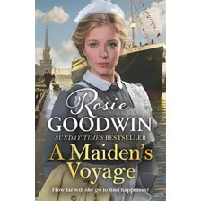 A Maiden's Voyage: Climb Aboard The Titanic With The Heartwarming Sunday Times Bestseller Capa Dura 7 Março 2019 Edição Inglês Por Rosie Goodwin (autor)