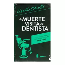 La Muerte Visita Al Dentista