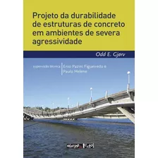 Projeto Da Durabilidade De Estruturas De Concreto Em Ambie