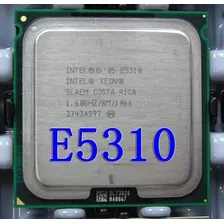 Processador Intel Xeon E5310 1.60ghz 8m Cache 1066 Sl9xr