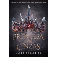 Livro Princesa Das Cinzas (princesa Das Cinzas Livro 1)