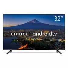 Smart Tv Aiwa 32 Android, Hd, Comando De Voz Aws-tv-32-bl-0