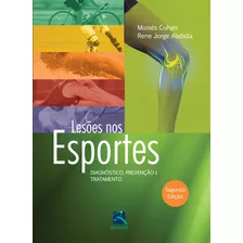 Lesões Nos Esportes, De Cohen, Moisés. Editora Thieme Revinter Publicações Ltda, Capa Dura Em Português, 2015