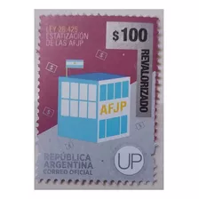 Estampilla Revalorizada $ 100 2023 U.p. Afjp. Mint