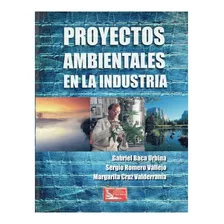 Libro Proyectos Ambientales En La Industria Área Ingeniería