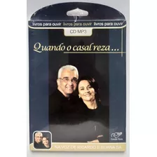 Cd Mp3 Quando O Casal Reza Livros Para Ouvir..novo - Lacrado