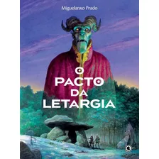 O Pacto Da Letargia, De Prado, Miguelanxo. Série O Pacto Da Letargia Conrad Editora Do Brasil Ltda., Capa Dura Em Português, 2022