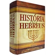 Livro História Dos Hebreus Obra Completa Flávio Josefo Luxo