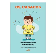 Os Casacos, De María Laura Caruso. Editora Callis, Capa Mole Em Português