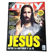 Revista Muy Interesante Jesús: Entre La Historia Y La Fe