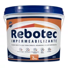 2 Kg Rebotec Sp Impermeabilizante - Pronta Entrega Sp 