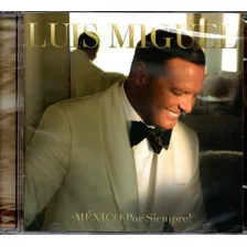 Cd Luis Miguel - México Por Siempre 2017