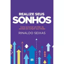 Reaiize Seus Sonhos, De Rinaldo Seixas. Editora Mundo Cristão Em Português