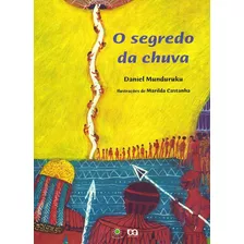 O Segredo Da Chuva, De Munduruku, Daniel. Série Sinal Verde Editora Somos Sistema De Ensino, Capa Mole Em Português, 2003