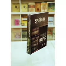 Mateus, O Evangelho Segundo: A Narrativa Do Rei, De Spurgeon, Charles H.. Editora Hagnos Ltda, Capa Dura Em Português, 2018