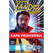 Star Wars - Lando: Tudo Ou Nada, De Rodney Barnes. Editora Panini, Capa Mole Em Português