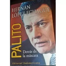 Palito. Hernán López Echague. Biografía De Palito Ortega.