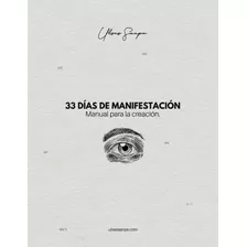 33 Días De Manifestación - Ulises Sanpe 