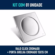 Kit 01 - Ralo Click De Inox 15x15 Cm + Porta Grelha Cromado