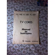 Manual Instruções Tv Philco Hitachi Pc1415 Pc1615 Pc2017