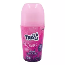 Desodorante Infantil Roll On Tra La La Dance S/ Álcool 65ml